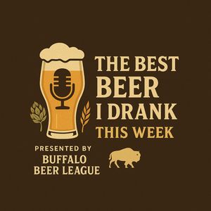 The Best Beer I Drank This Week - Buffalo Beer League